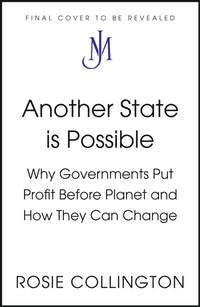 Enlarge image Cover: Another State is Possible - John Murray
