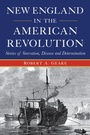 Cover: New England in the American Revolution - The History Press