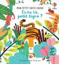 Cover: Es-tu la, petit tigre ? - Editions Usborne