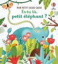 Cover: Es-tu la, petit elephant ? - Editions Usborne