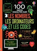 Cover: 100 infos insolites sur les nombres, les ordinateurs et les codes - Editions Usborne