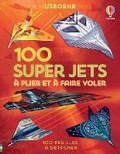 Cover: 100 super jets a plier et a faire voler - Editions Usborne
