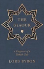 Cover: The Giaour - A Fragment of a Turkish Tale - Read Books Ltd.