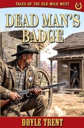 Cover: Dead Man's Badge - Caliber Books
