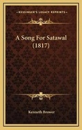 Cover: A Song For Satawal (1817) - Kessinger Publishing