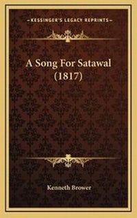 Enlarge image Cover: A Song For Satawal (1817) - Kessinger Publishing