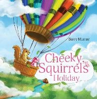 Enlarge image Cover: Cheeky Squirrel's Holiday - Nightingale Books