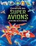Cover: Construis tes super avions - Usborne Publishing Ltd