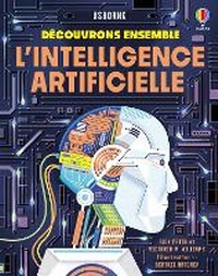 Enlarge image Cover: L'intelligence artificielle - Usborne Publishing Ltd
