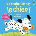 Cover: Ne chatouille pas le chien ! - Usborne Publishing Ltd