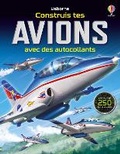 Cover: Construis tes avions avec des autocollants - Usborne Publishing Ltd