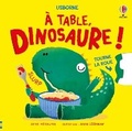 Cover: A table, dinosaure ! - Usborne Publishing Ltd