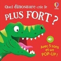 Cover: Quel dinosaure crie le plus fort ? - Usborne Publishing Ltd