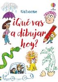 Cover: ?Que vas a dibujar hoy? - Usborne Publishing Ltd