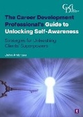 Cover: The Career Development Professional's Guide to Unlocking Self-Awareness - Trotman