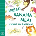 Cover: I Want My Banana - Romanian-English - b small publishing