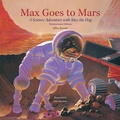 Cover: Max Goes to Mars - Big Kid Science