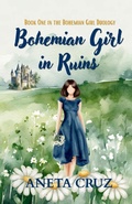 Cover: Bohemian Girl in Ruins - Queendom Press