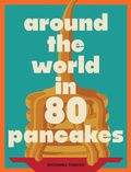 Cover: Around the World in 80 Pancakes - Hardie Grant Books