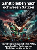 Cover: Sanft bleiben nach schweren S&auml;tzen - epubli