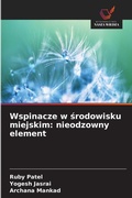 Cover: Wspinacze w &iquest;rodowisku miejskim: nieodzowny element - Wydawnictwo Nasza Wiedza
