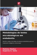 Cover: Metodologias de testes microbiol&oacute;gicos em endodontia - KS Omniscriptum Publishing