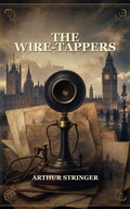 Cover: The Wire-Tappers - Caelwick Press
