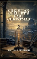 Cover: Christian Gellert's Last Christmas - Caelwick Press