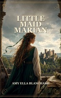 Cover: Little Maid Marian - Caelwick Press