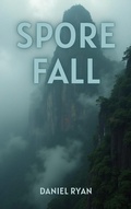 Cover: Sporefall - Daniel Ryan