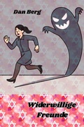 Cover: Widerwillige Freunde - Dan Berg
