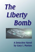 Cover: The Liberty Bomb - Gary Morton