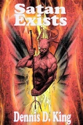 Cover: Satan Exists - Dennis King