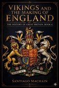 Cover: Vikings and the Making of England - Santiago Machain