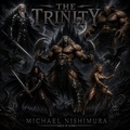 Cover: The Trinity - Michael Nishimura