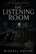 Cover: The Listening Room - michael novian