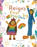 Cover: Reign's First Big Play Date - Liberation's Publishing LLC