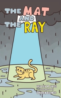 Enlarge image Cover: The Mat and the Ray - Likes Publishing