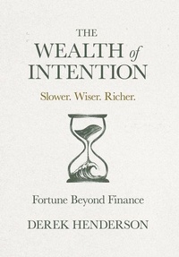 Enlarge image Cover: The Wealth of Intention - Manuscripts LLC
