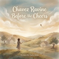 Enlarge image Cover: Chavez Ravine Before the Cheers