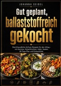 Cover: Gut geplant, ballaststoffreich gekocht - epubli
