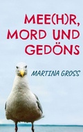 Cover: Mee(h)r, Mord und Ged&ouml;ns - BoD - Books on Demand