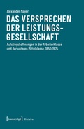 Cover: Das Versprechen der Leistungsgesellschaft - transcript