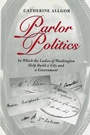 Cover: Parlor Politics - Naval Institute Press