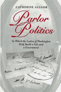Enlarge image Cover: Parlor Politics - Naval Institute Press