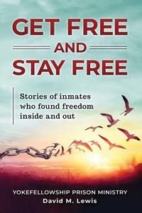 Enlarge image Cover: Get Free and Stay Free - Donelson Press