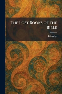 Enlarge image Cover: The Lost Books of the Bible - Tradd Street Press