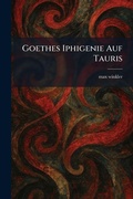 Cover: Goethes Iphigenie Auf Tauris - Tradd Street Press