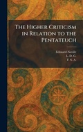 Cover: The Higher Criticism in Relation to the Pentateuch - Tradd Street Press