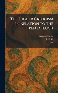 Enlarge image Cover: The Higher Criticism in Relation to the Pentateuch - Tradd Street Press